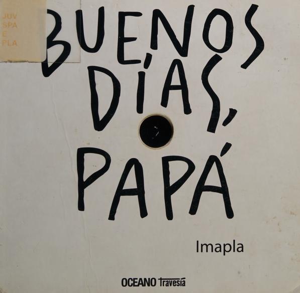  Buenos días, papá   Imapla   Free Download, Borrow, and Streaming   Internet Archive
